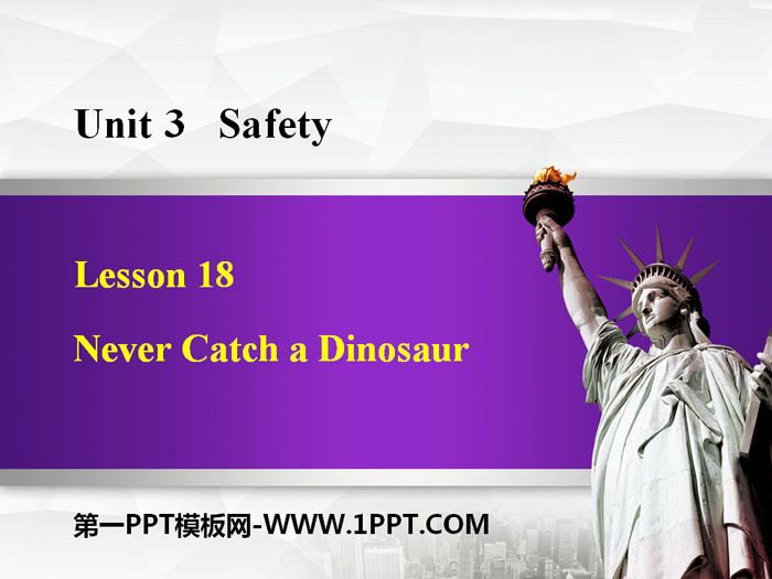 "Never Catch a Dinosaur" Safety PPT courseware download