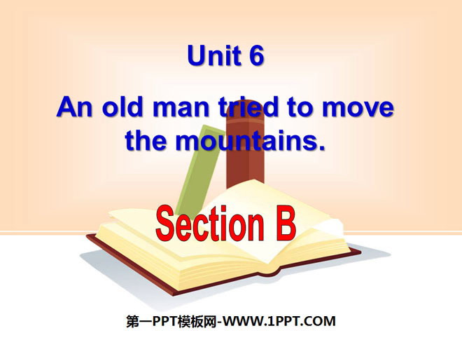 "An old man tried to move the mountains" PPT courseware