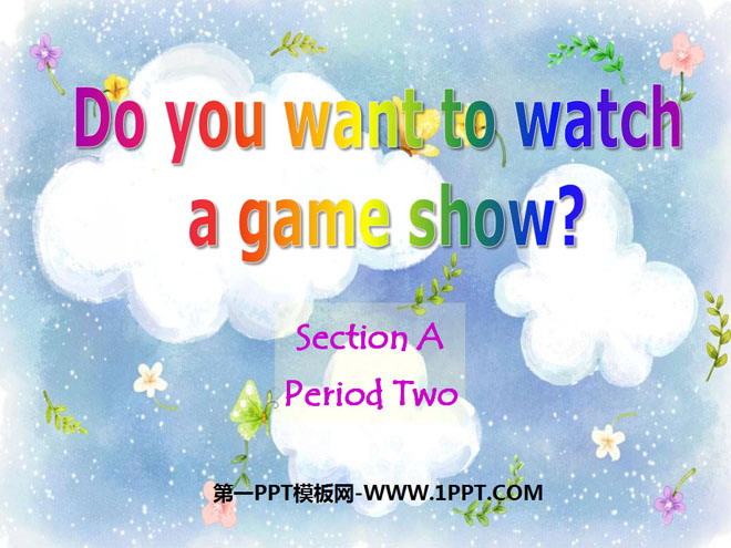 "Do you want to watch a game show" PPT courseware 13