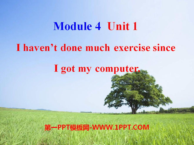 "I haven't done much exercise since I got my computer" Seeing the doctor PPT courseware