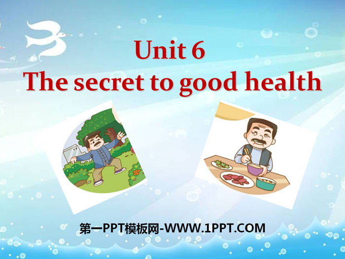 "The secret to good health" PPT