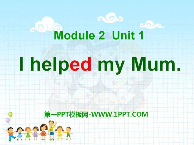 《I helped my mum》PPT课件
