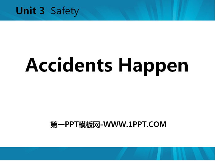 《Accidents Happen》Safety PPT教学课件
