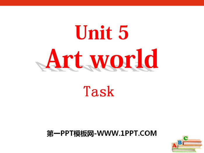 《Art world》TaskPPT课件