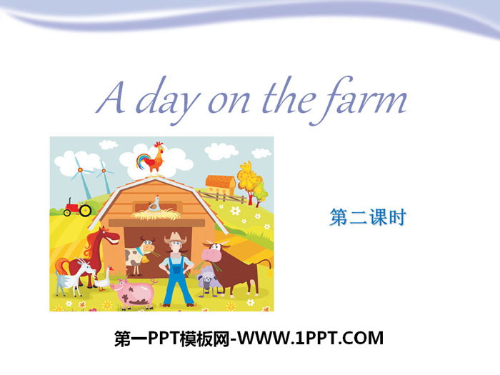 "A day on the farm" PPT courseware