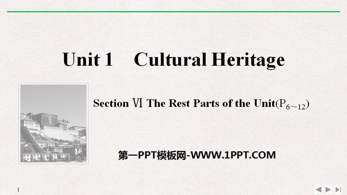 《Cultural Heritage》SectionⅥ PPT课件