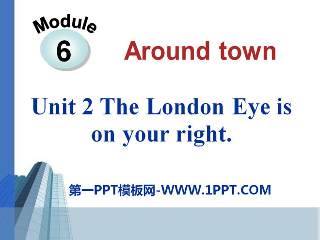 "The London Eye is on your right" around town PPT courseware