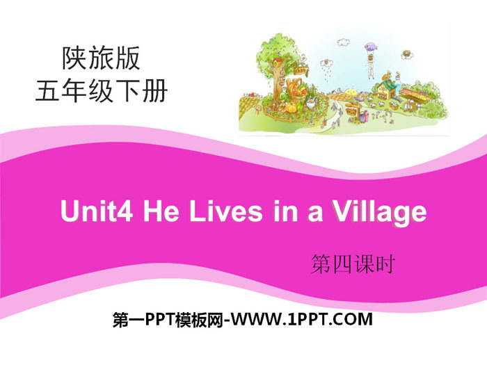 "He Lives in a Village" PPT courseware download