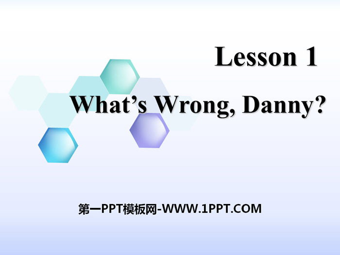 《What's wrong,Danny?》Stay healthy PPT教学课件