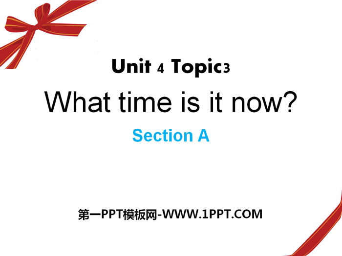 "What time is it now?" SectionA PPT
