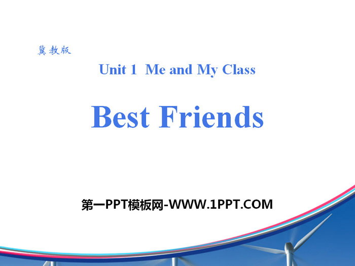《Best Friends》Me and My Class PPT下载
