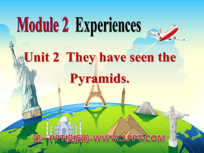 《They have seen the Pyramids》Experiences PPT课件