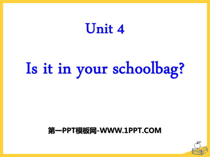 "Is it in your bag" PPT courseware