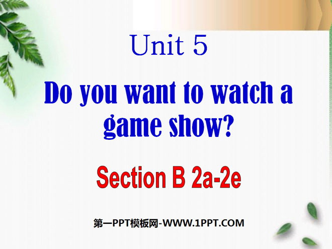 "Do you want to watch a game show" PPT courseware 6