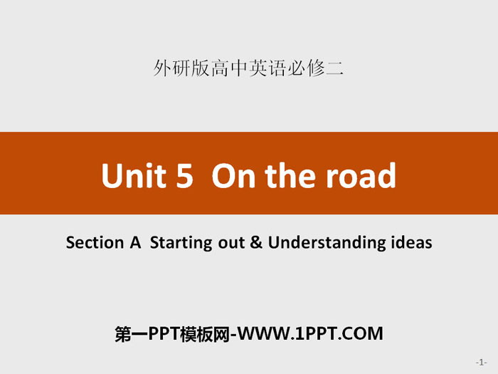 "On the road" SectionA PPT
