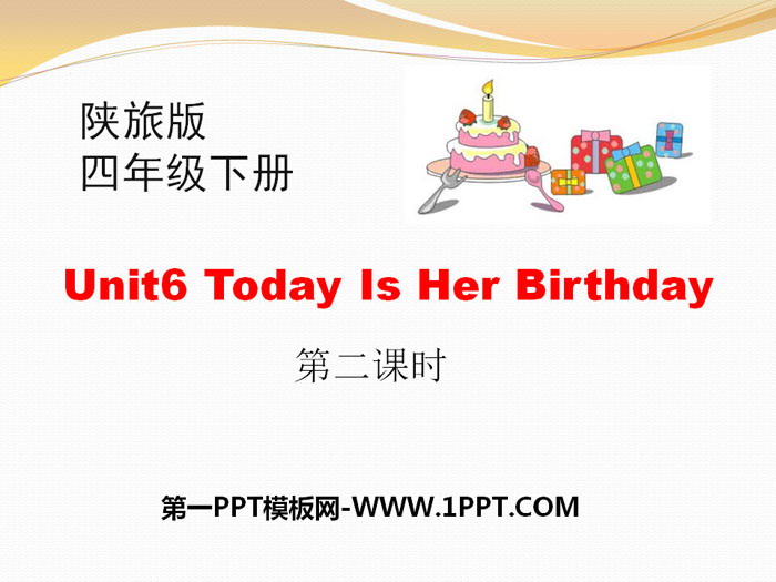 "Today Is Her Birthday" PPT courseware
