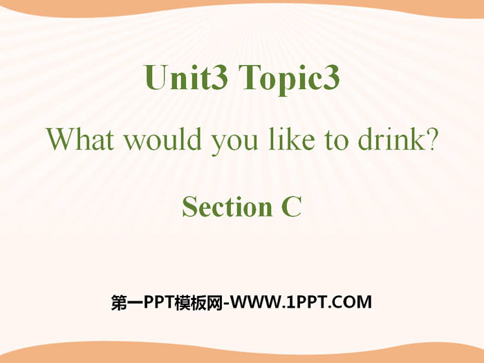 "What would you like to drink?" SectionC PPT