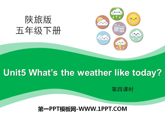 《What's the Weather like Today?》PPT课件下载