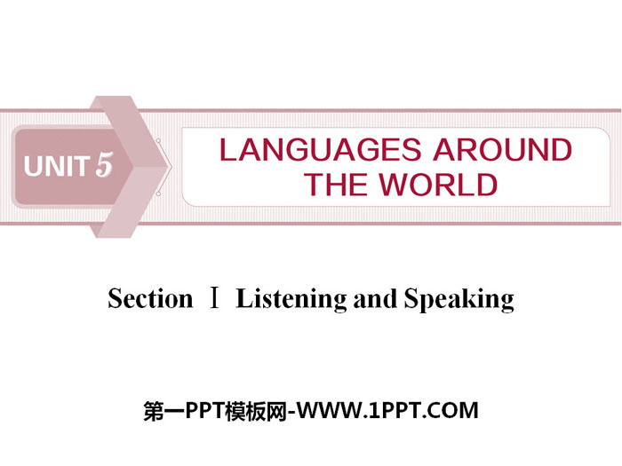 "Languages ​​Around The World" Listening and Speaking PPT courseware