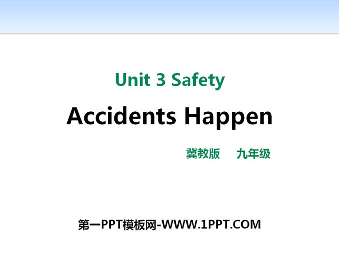 《Accidents Happen》Safety PPT