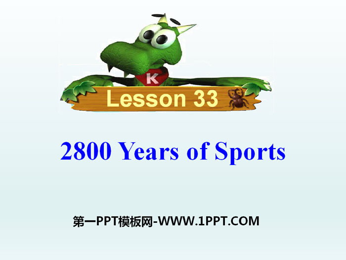 《2800 Years of Sports》Be a Champion! PPT课件