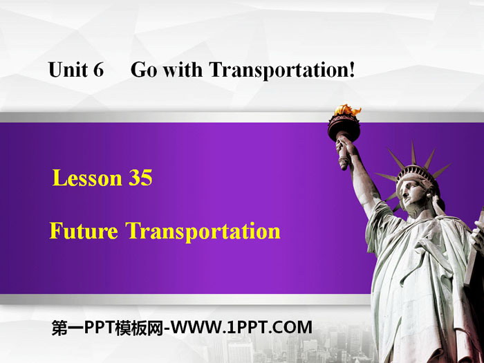 《Future Transportation》Go with Transportation! PPT课件下载