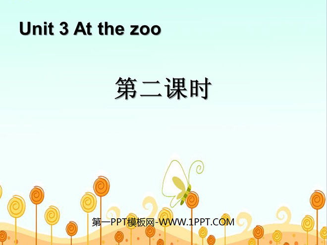 "At the zoo" second lesson PPT courseware
