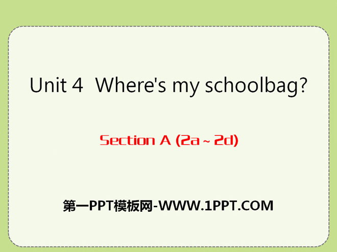 《Where's my schoolbag?》PPT課件12