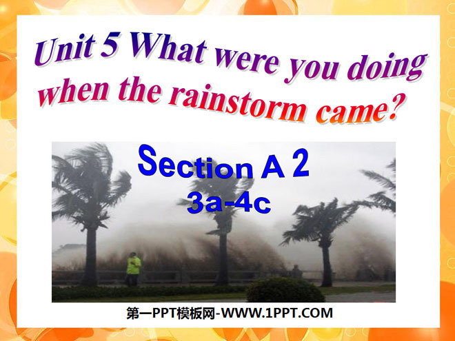 "What were you doing when the rainstorm came?" PPT courseware 3