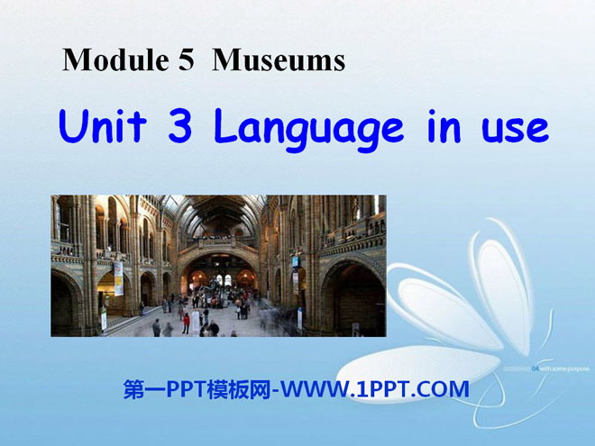 "Language in use" Museums PPT courseware 3