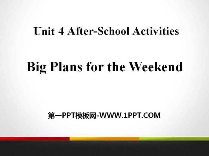 "Big Plans for the Weekend" After-School Activities PPT download