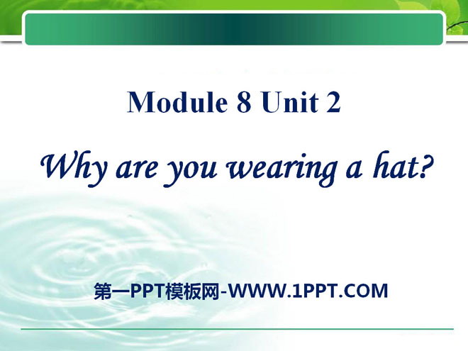 《Why are you wearing a hat?》PPT Courseware 3