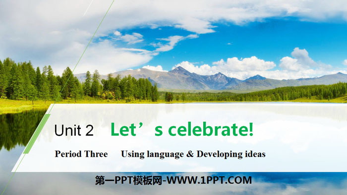 《Let's celebrate!》Period Three PPT