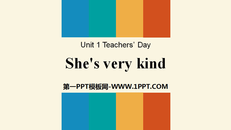 《She's very kind》Teachers' Day PPT