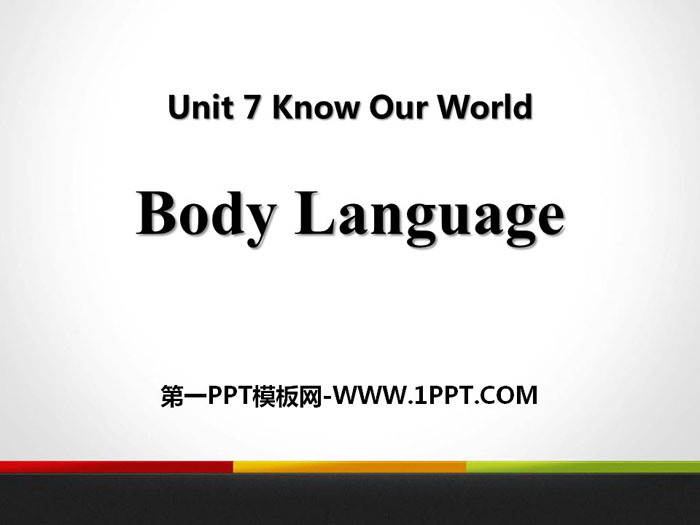 《Body Language》Know Our World PPT课件下载