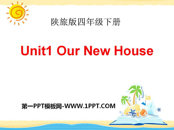 《Our New House》PPT課件