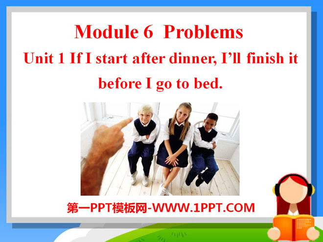 "If I start after dinner I'll finish it before I go to bed" Problems PPT courseware