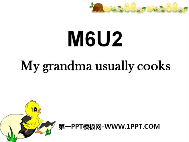 《My grandma usually cooks》PPT課件2