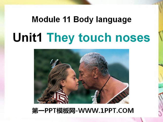 "They touch noses" Body language PPT courseware