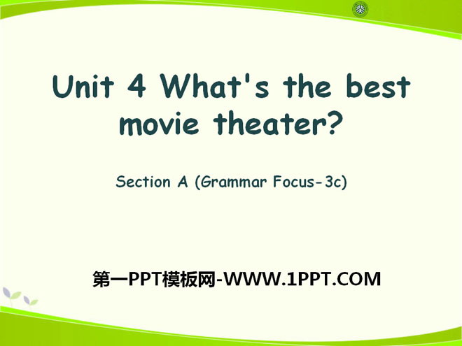 "What's the best movie theater?" PPT courseware 17
