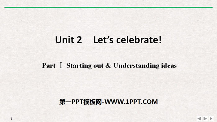 "Let's celebrate!" PartⅠ PPT