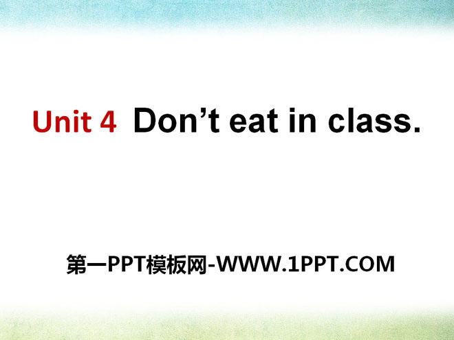 "Don't eat in class" PPT courseware 6