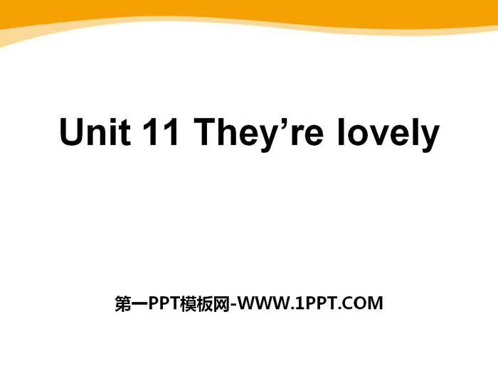 "They're lovely" PPT