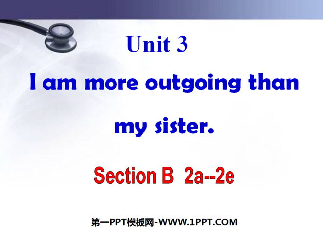 "I'm more outgoing than my sister" PPT courseware 6