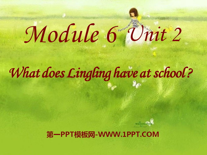 "What does Lingling have at school?" PPT courseware