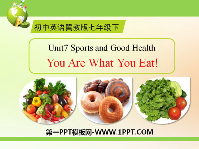 《You Are What You Eat!》Sports and Good Health PPT