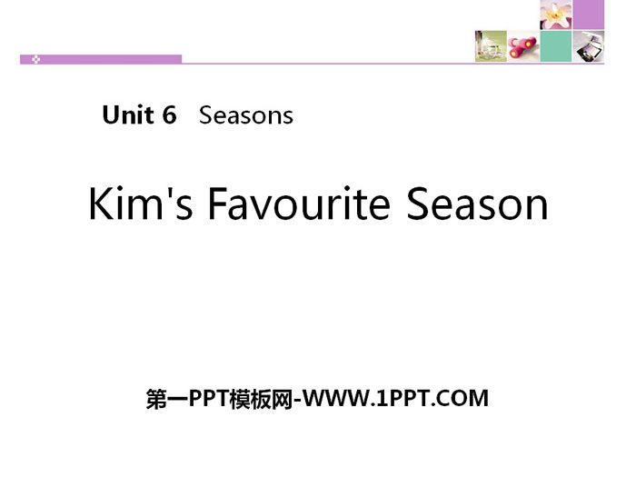 《Kim's Favourite Season》Seasons PPT教学课件