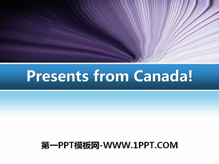"Presents from Canada!" Families Celebrate Together PPT courseware