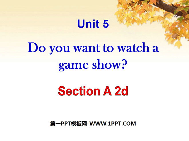 "Do you want to watch a game show" PPT courseware 3