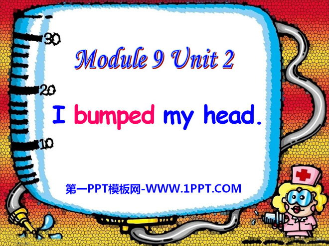 "I bumped my head" PPT courseware